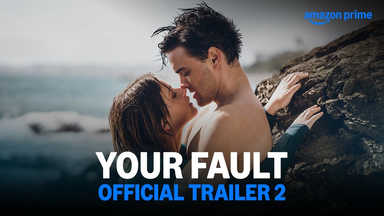 Your Fault | Official Trailer 2 | Prime Video India