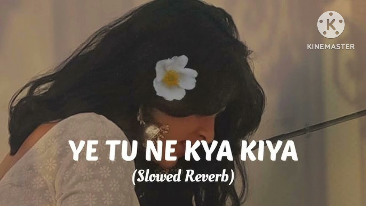 YE TUNE KYA KIYA |slowed u0026 Reverb| #songs #lofi #popular @GamerFleet