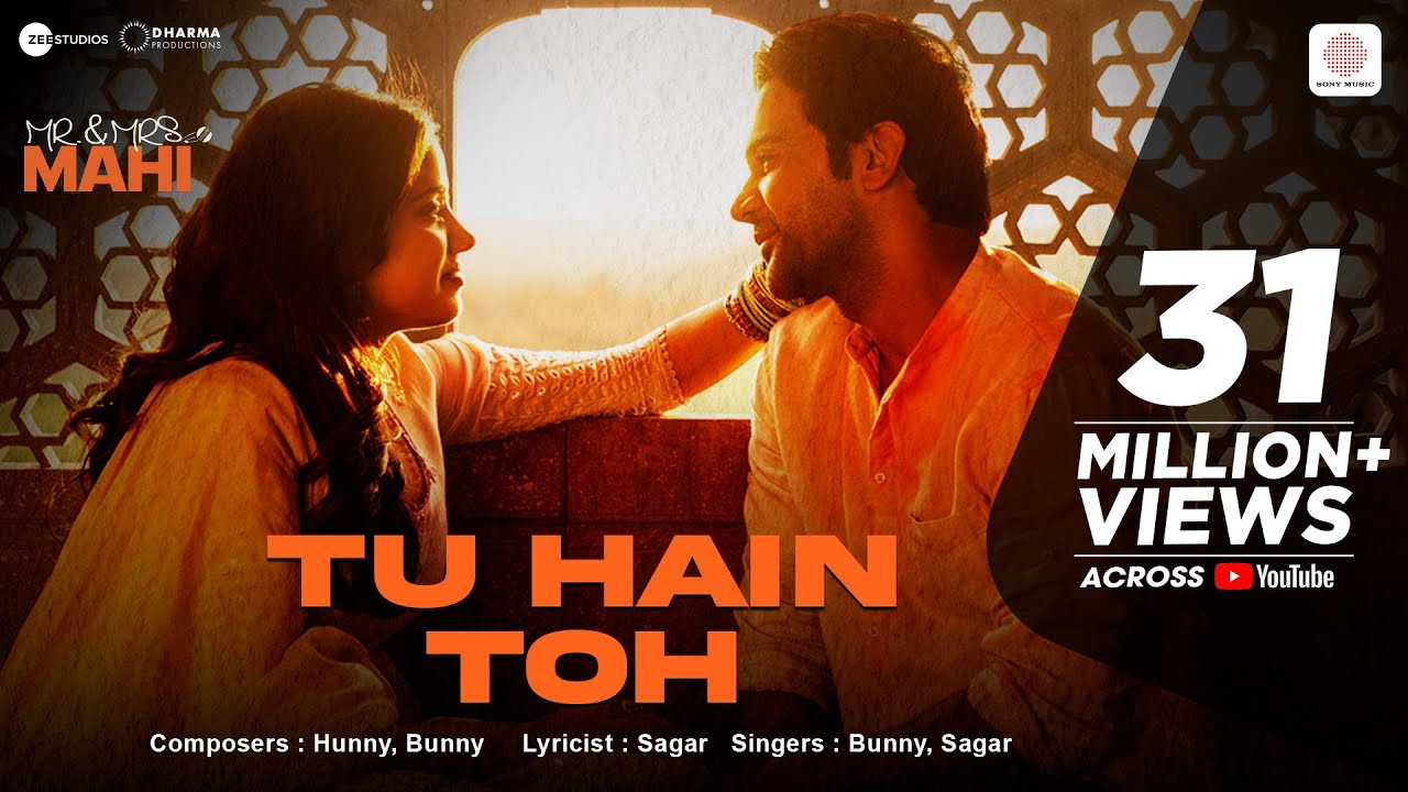 Tu Hain Toh | Mr. u0026 Mrs. Mahi | Rajkummar Rao, Janhvi Kapoor | Hunny, Bunny, Sagar | Team Jaani