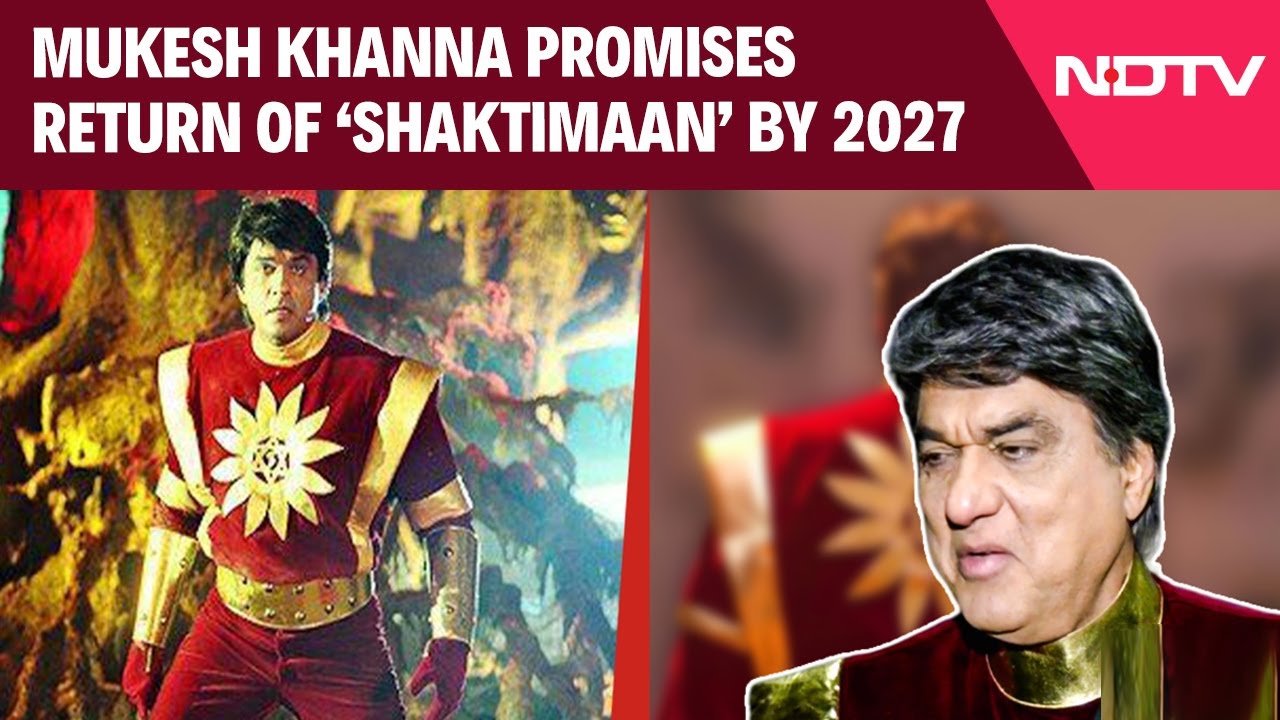 Shaktimaan Release Date | Mukesh Khanna Promises Return Of ‘Shaktimaan’ By 2027