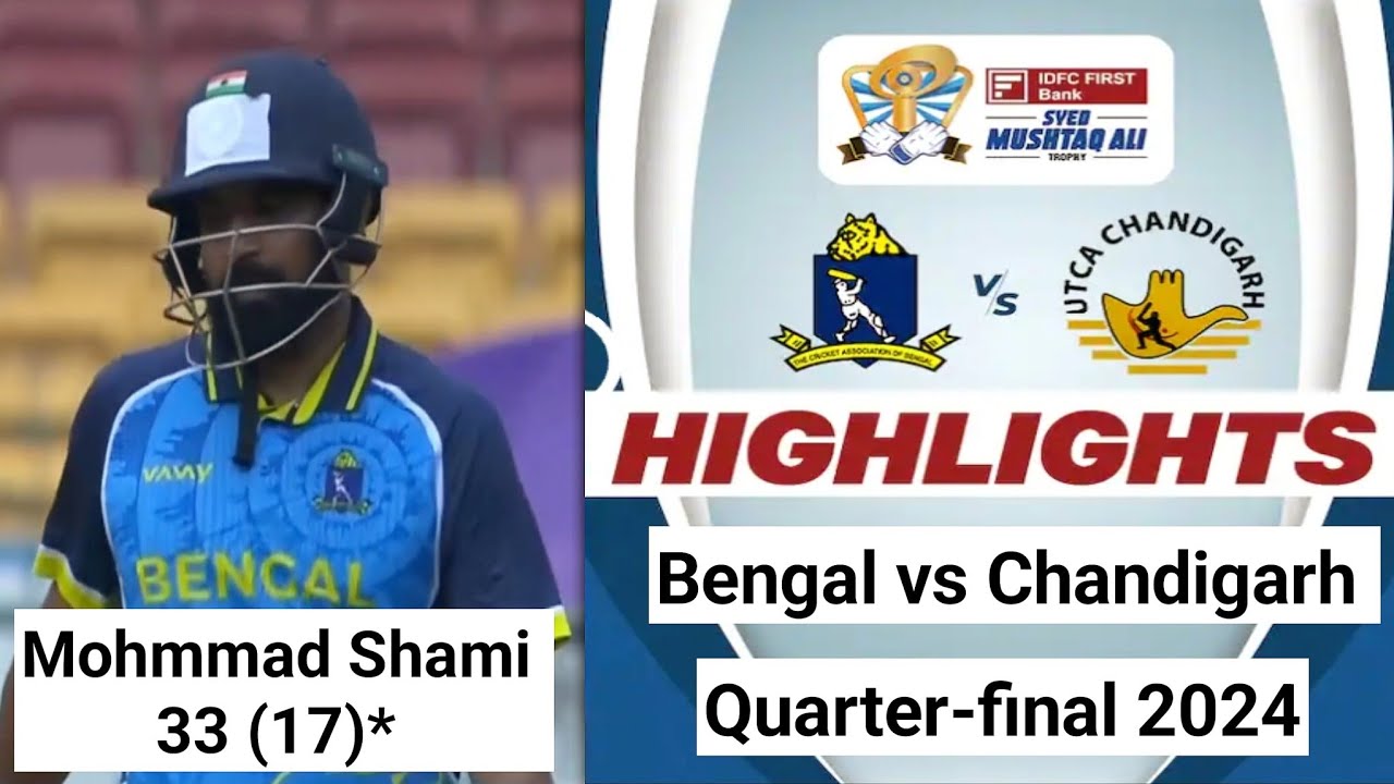 SMAT HIGHLIGHTS 2024 | Bengal Vs Chandigarh Quarter Final MATCH | Syed Mushtaq Ali Trophy