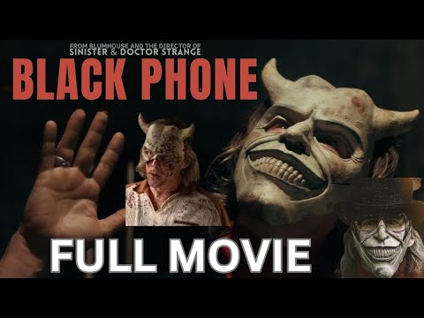 The Black Phone Full Movie In English | New Hollywood Movie | Review u0026 Facts Tale Of Horror Survival