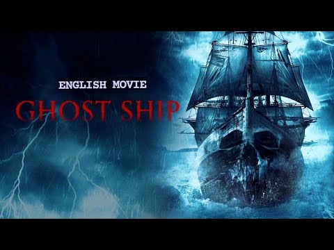 GHOST SHIP – Hollywood Horror Full Movie | Melissa George, Joshua McIvor | English Movie