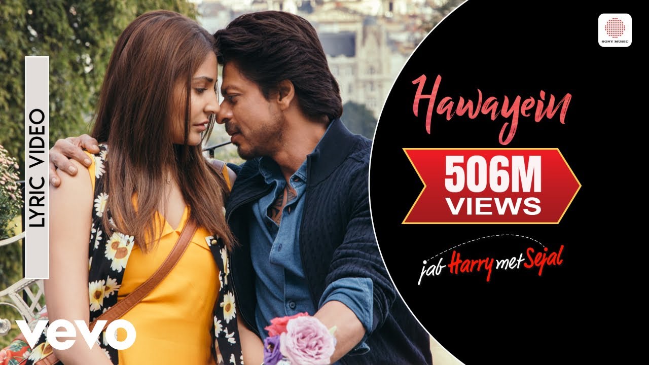 Hawayein Lyric Video – Jab Harry Met Sejal |Shah Rukh Khan, Anushka|Arijit Singh|Pritam