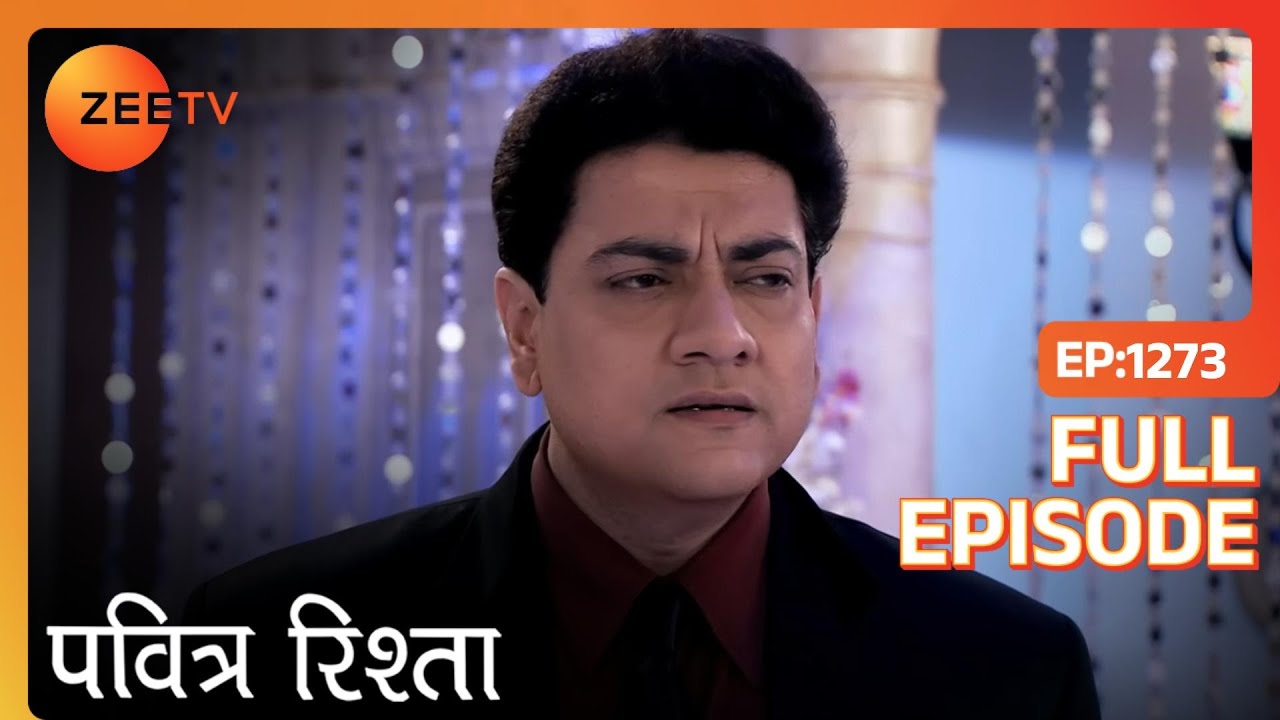 Ankita लेकर आयी Naren को वापस घर | Pavitra Rishta | Full Ep. 1273 | ZEE TV