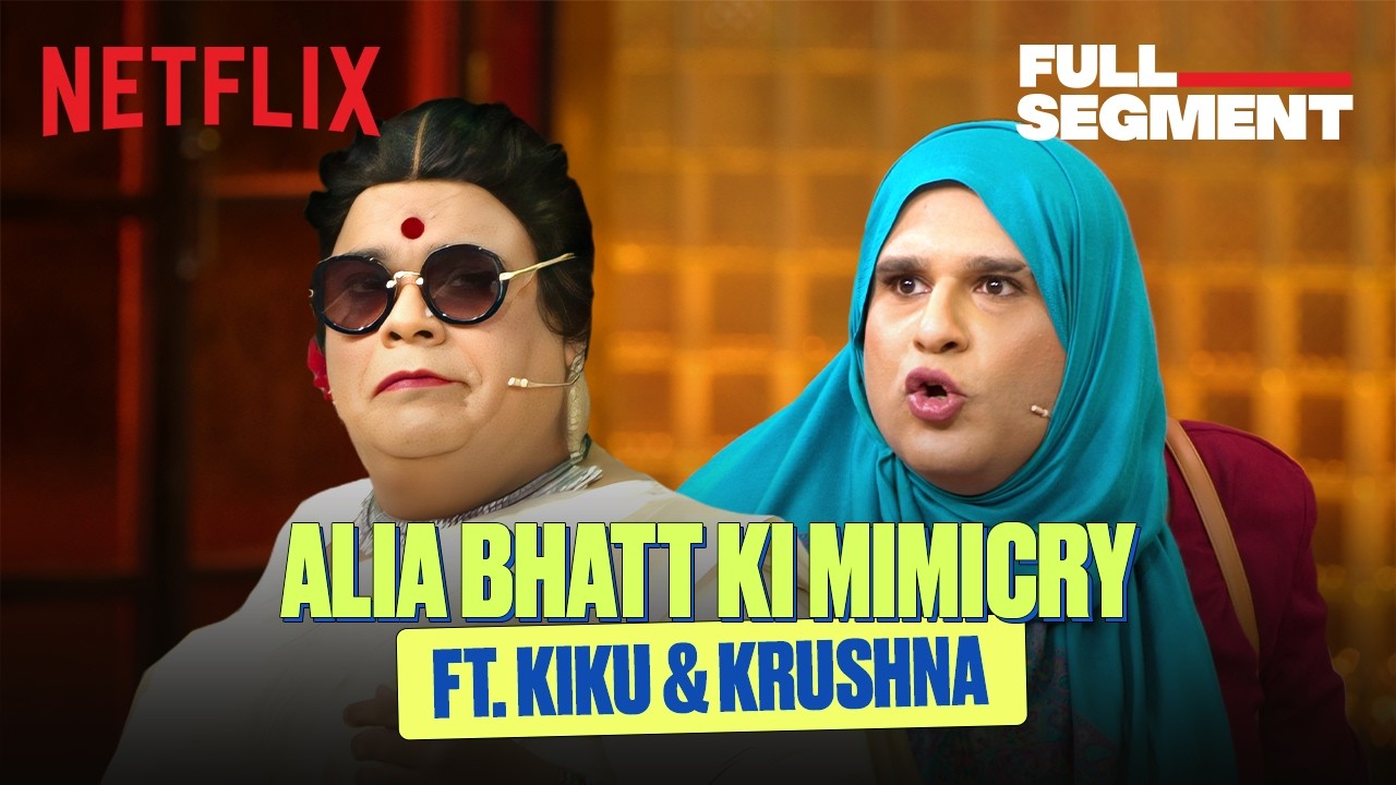 Krushna u0026 Kiku’s FUNNIEST Alia Bhatt Mimicry 😂 Ft. Vedang Raina, Karan Johar | #TGIKS | Netflix