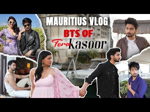 Tera Kasoor Song BTS With @memannara  | Mauritius Vlog @MrFaisu