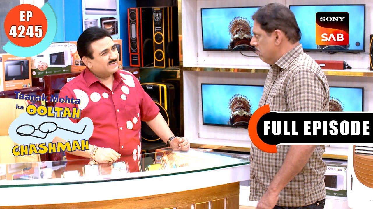 Fridge Ka Sauda | Taarak Mehta Ka Ooltah Chashmah | Full Episode 4245 | 18 Nov 2024