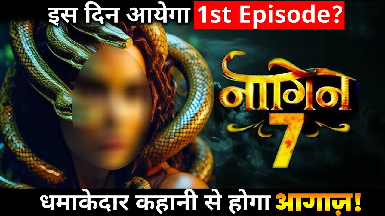 Naagin 7: First Episode To On Air On This Day, Makers To Blast The Screens With Unique Story ?