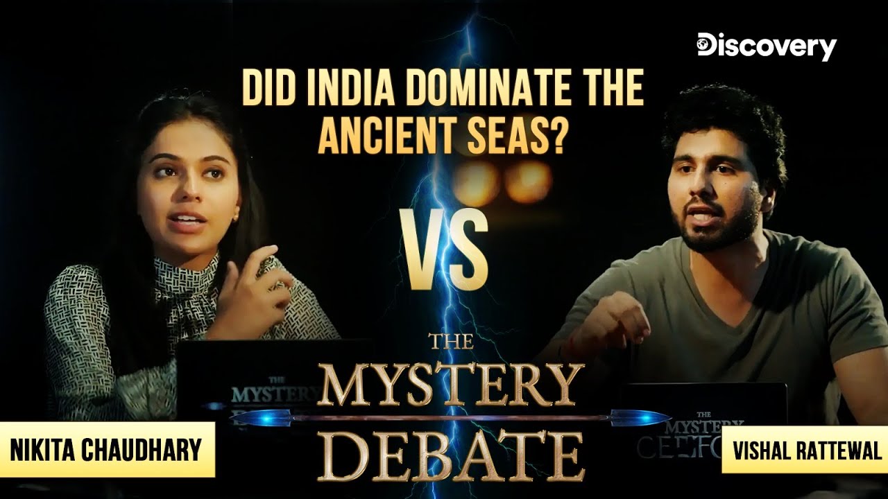 The Mystery Of India’s Ancient Sea Dominance! | The Mystery Debate | Discovery Channel