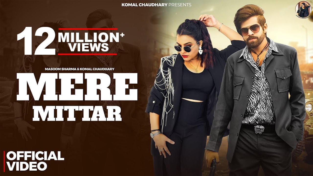 Mere Mittar – Official Video | Masoom Sharma, Komal Chaudhary, Aprajeet T | New Haryanvi Songs 2024