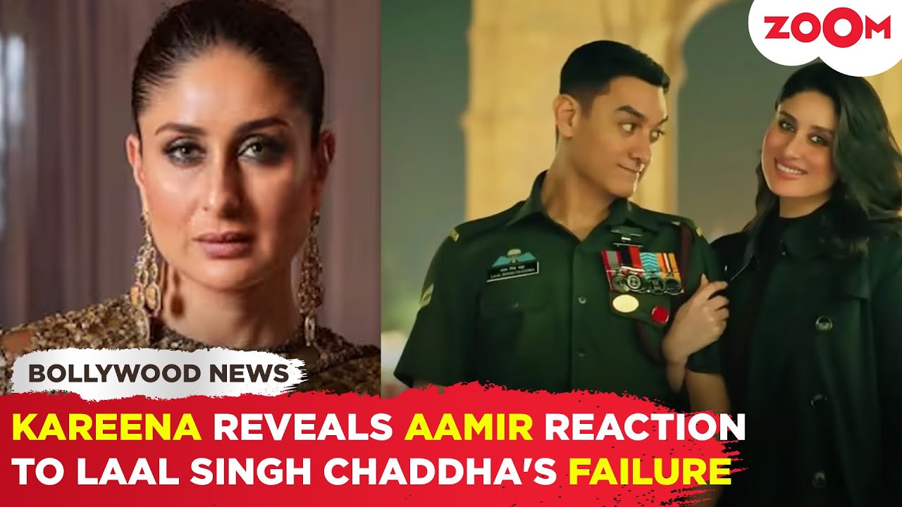 Kareena Kapoor REVEALS Aamir Khan Was Shattered By Laal Singh Chaddha’s Performance,’tu Baat..’