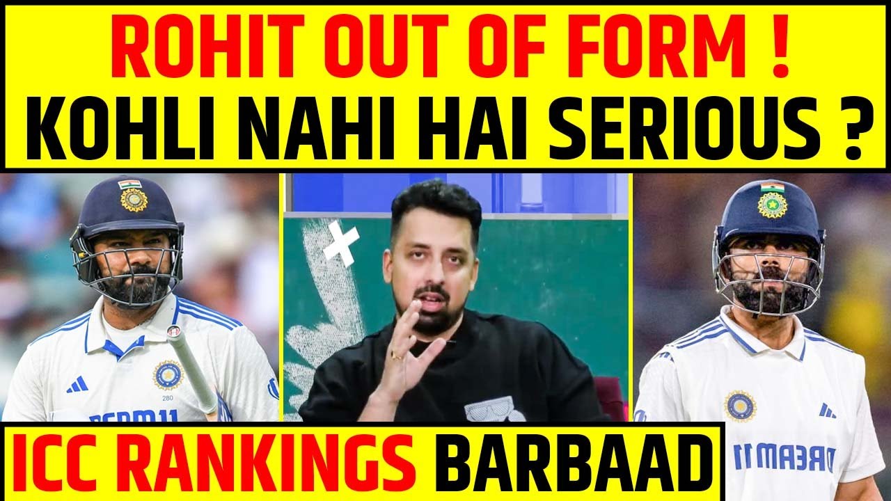 ROHIT SHARMA HAI OUT OF FORM, VIRAT KOHLI NAHI HAI SERIOUS – INDIA IN TROUBLE ?