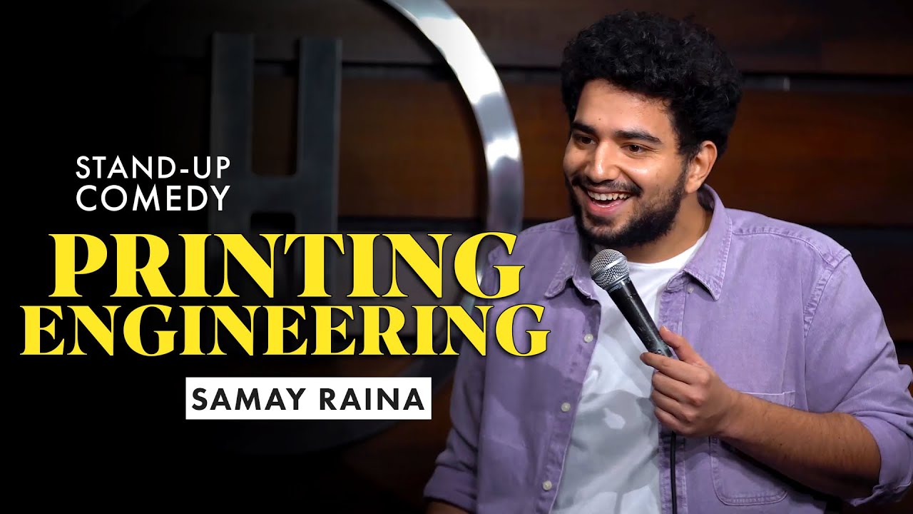 Printing Engineering | Standup Comedy By Samay Raina