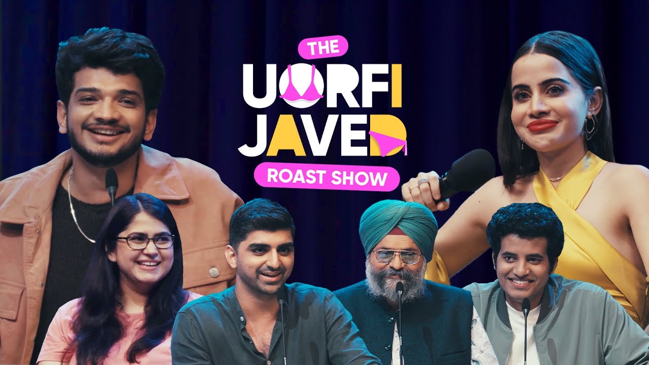 The Uorfi Javed Roast Show | Munawar Faruqui | Ft. Kullu, Maheep Singh, Shreeja u0026 Raunaq Rajani