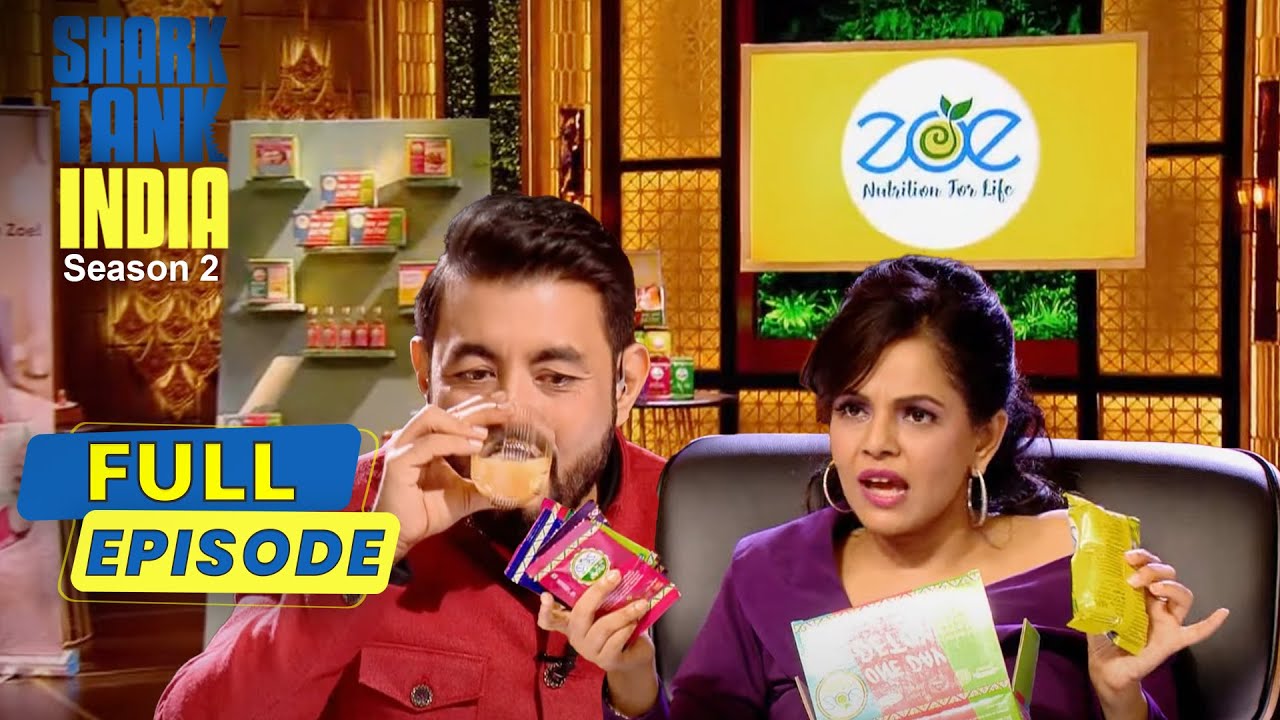 ‘Zoe’ के Snacks Taste करके Sharks ने दिए अपने Honest Reviews | Shark Tank India S2 | Full Episode