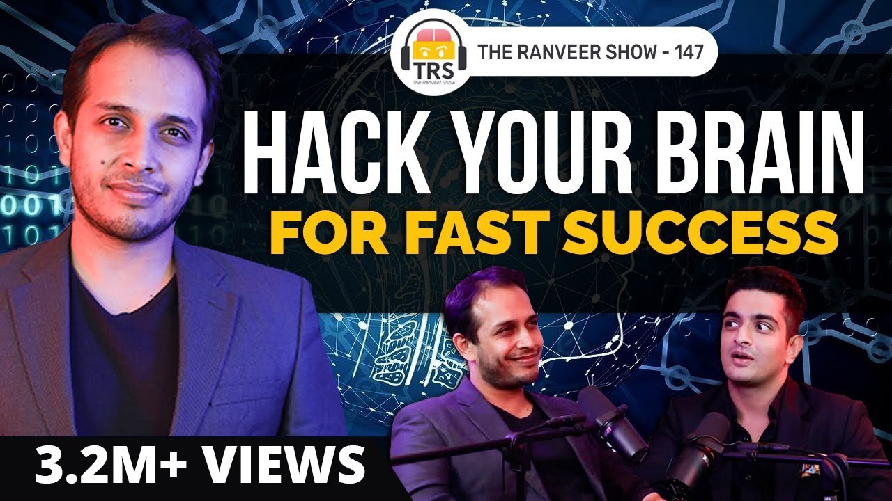 Brain Hacks For Money u0026 Growth With Neurologist Dr. Sid Warrier | The Ranveer Show 147