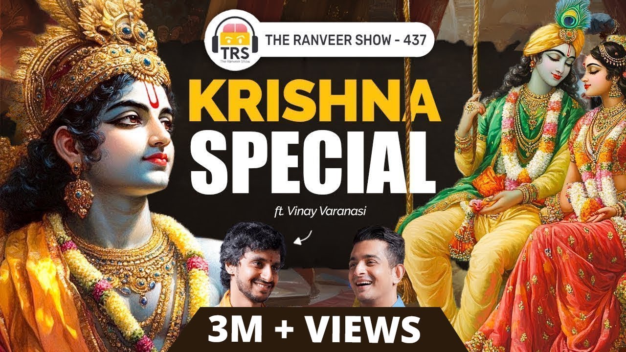 Krishna – Story Of Birth, Life, Love, Death u0026 Tantra | Vinay Varanasi | The Ranveer Show