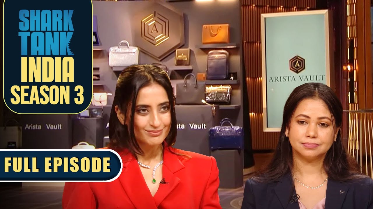 ‘Arista Vault’ के Luggage Bags देखकर Sharks हुए बेहद उत्साहित | Shark Tank India S3 | Full Episode