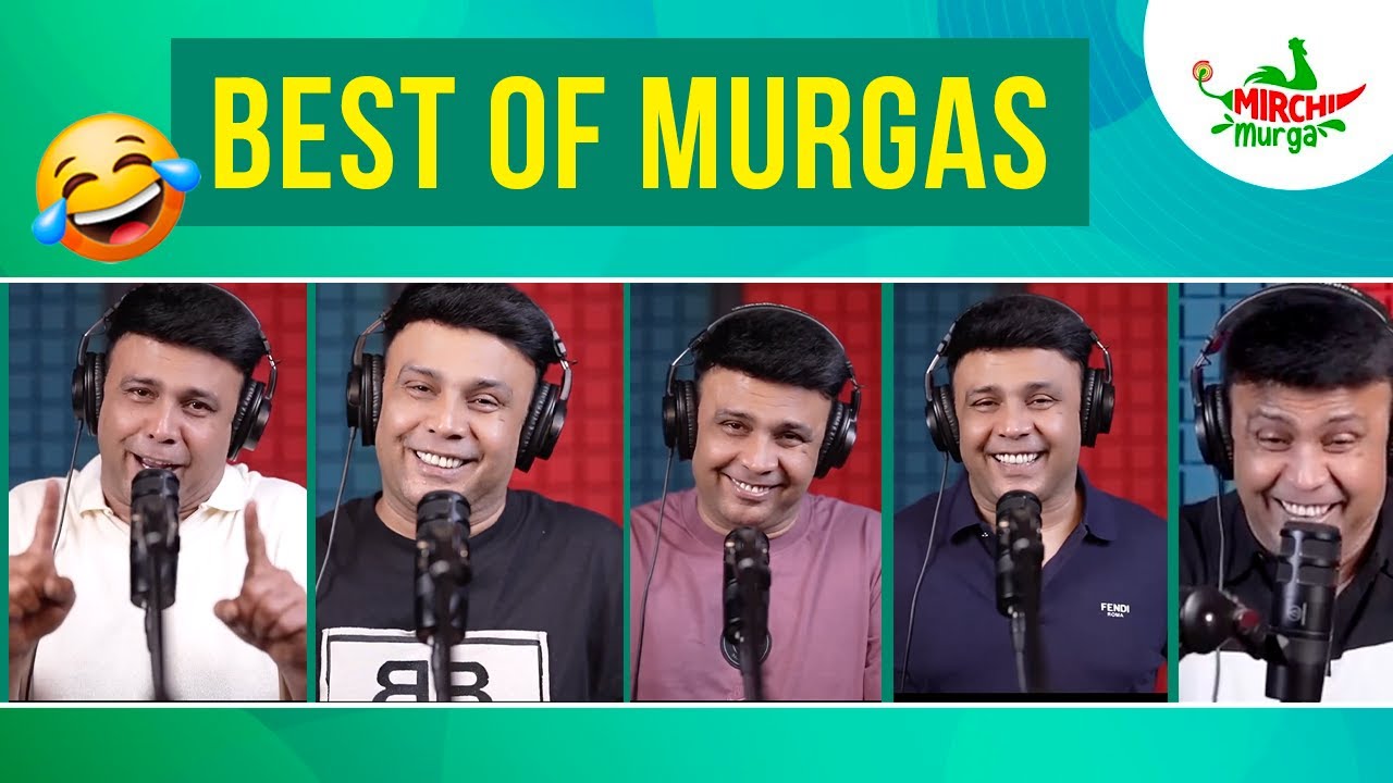 Best Murgas Of RJ Naved | Mirchi Murga | RJ Naved