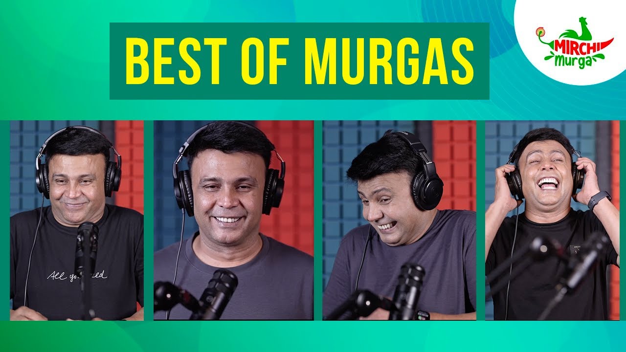 Best Murgas Back To Back | July Special | Mirchi Murga | RJ Naved