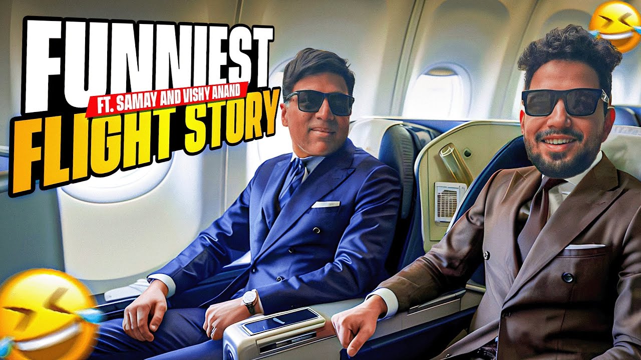 Funniest Flight Story Of Samay Raina u0026 Vishy Anand 🤣🤣🤣🤣