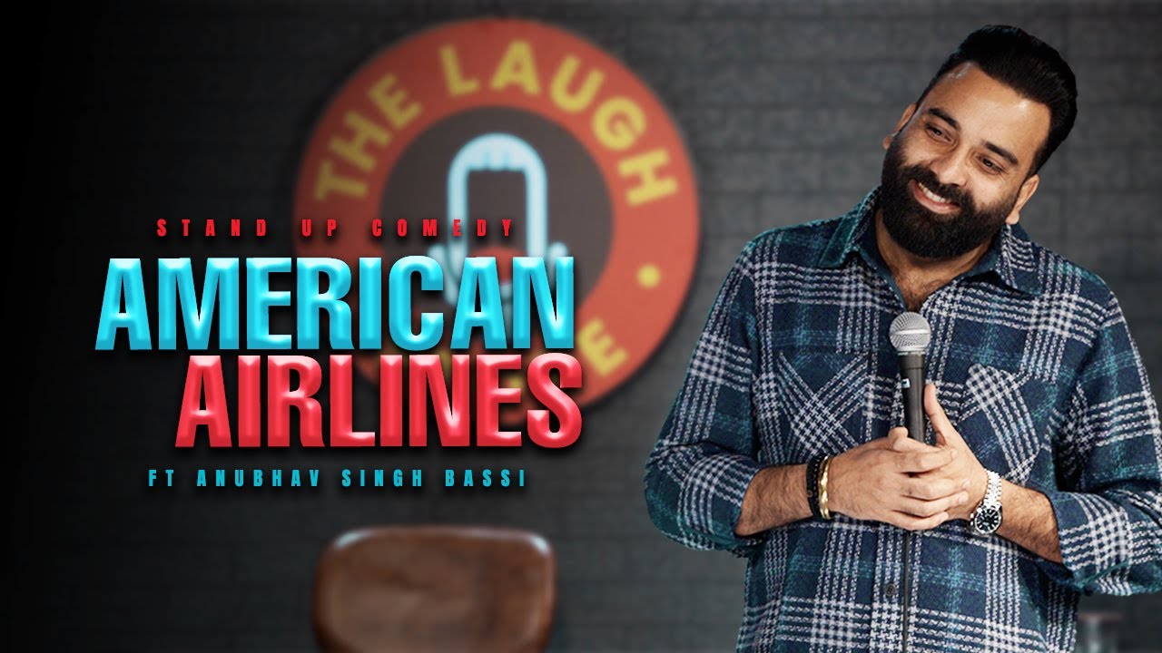 American Airlines | Stand Up Comedy | Ft  @AnubhavSinghBassi