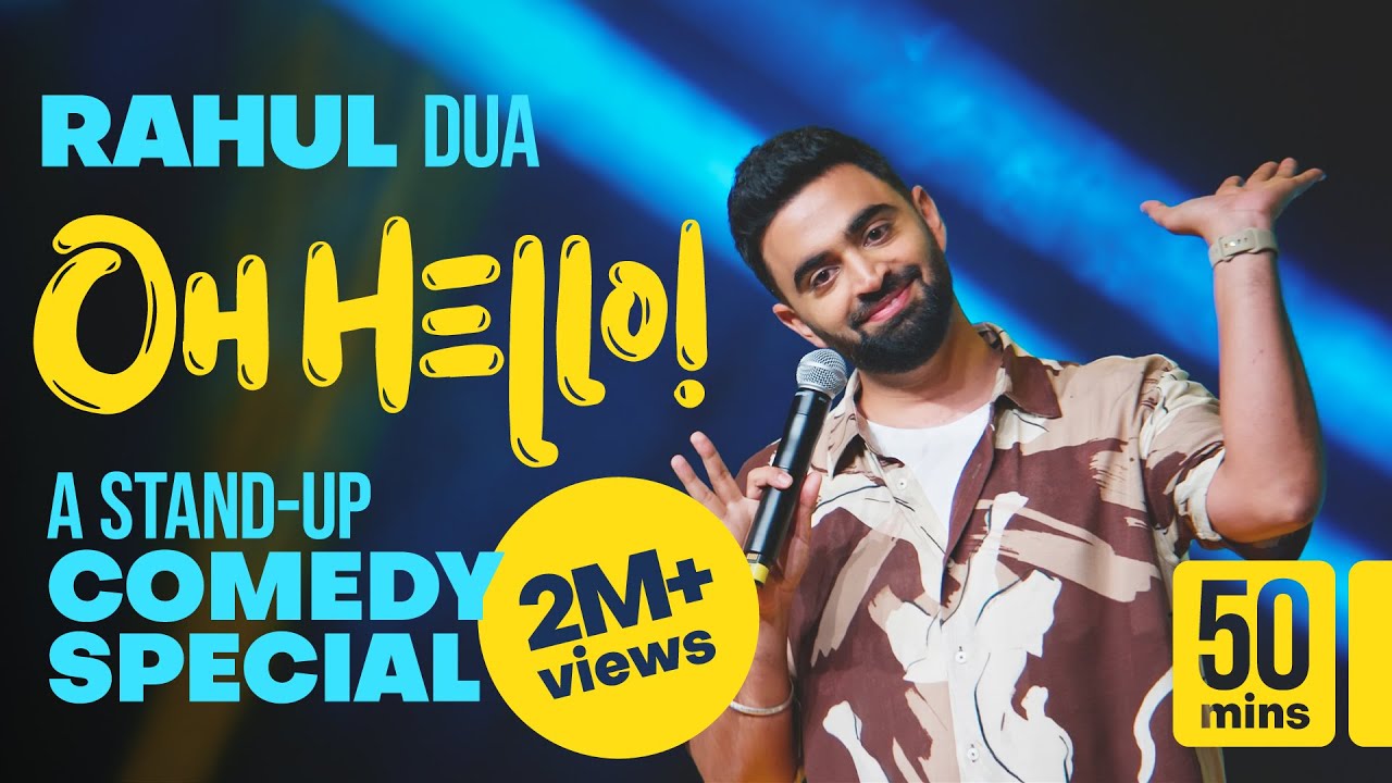 OH HELLO! – A COMEDY SPECIAL BY RAHUL DUA | 2024