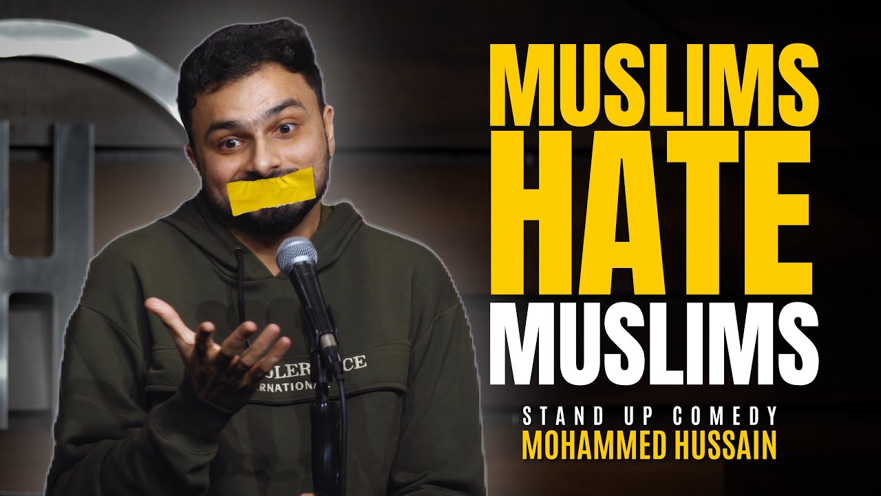 Muslims Hate Each Other! | Stand Up Comedy By Mohammed Hussain