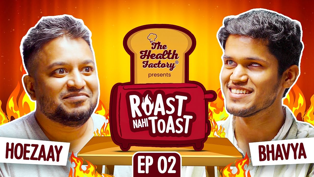 Roast Nahi Toast | EP 2 Hoezaay Vs Bhavya Shah