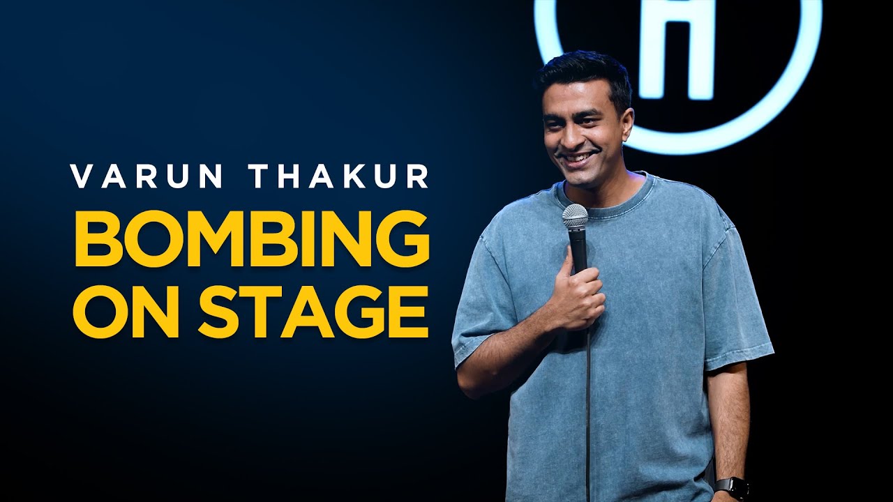 Bombing On Stage | Varun Thakur | Stand Up Comedy