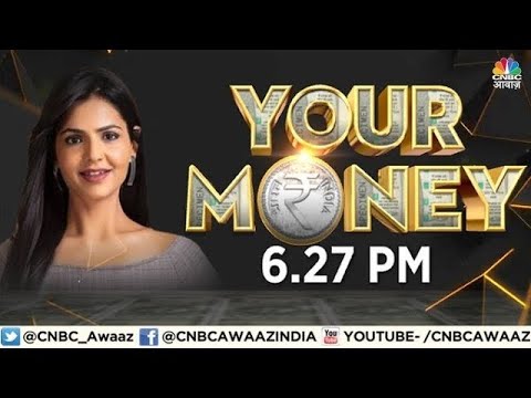 Your Money LIVE | योर मनी पर बनाएं अपना Portfolio | Investment Tips | Mutual Funds | CNBC Awaaz