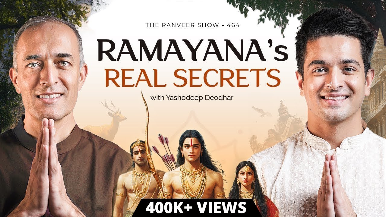 Real Indian History – Valmiki Ramayana’s Unknown Secrets | Yashodeep Deodhar | The Ranveer Show 464