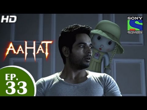 Aahat – आहट – Episode 33 – 29th April 2015