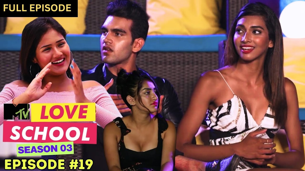 MTV Love School | S03 | Full Episode 19 | OMG! Love Sparks Between Aviral-Sakshi?