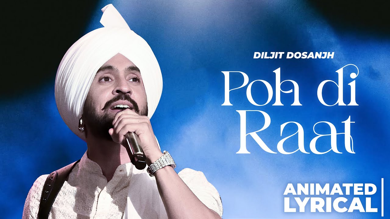 Poh Di Raat (Animated Lyrical) | Diljit Dosanjh | New Punjabi Songs 2024 | Latest Punjabi Songs 2024