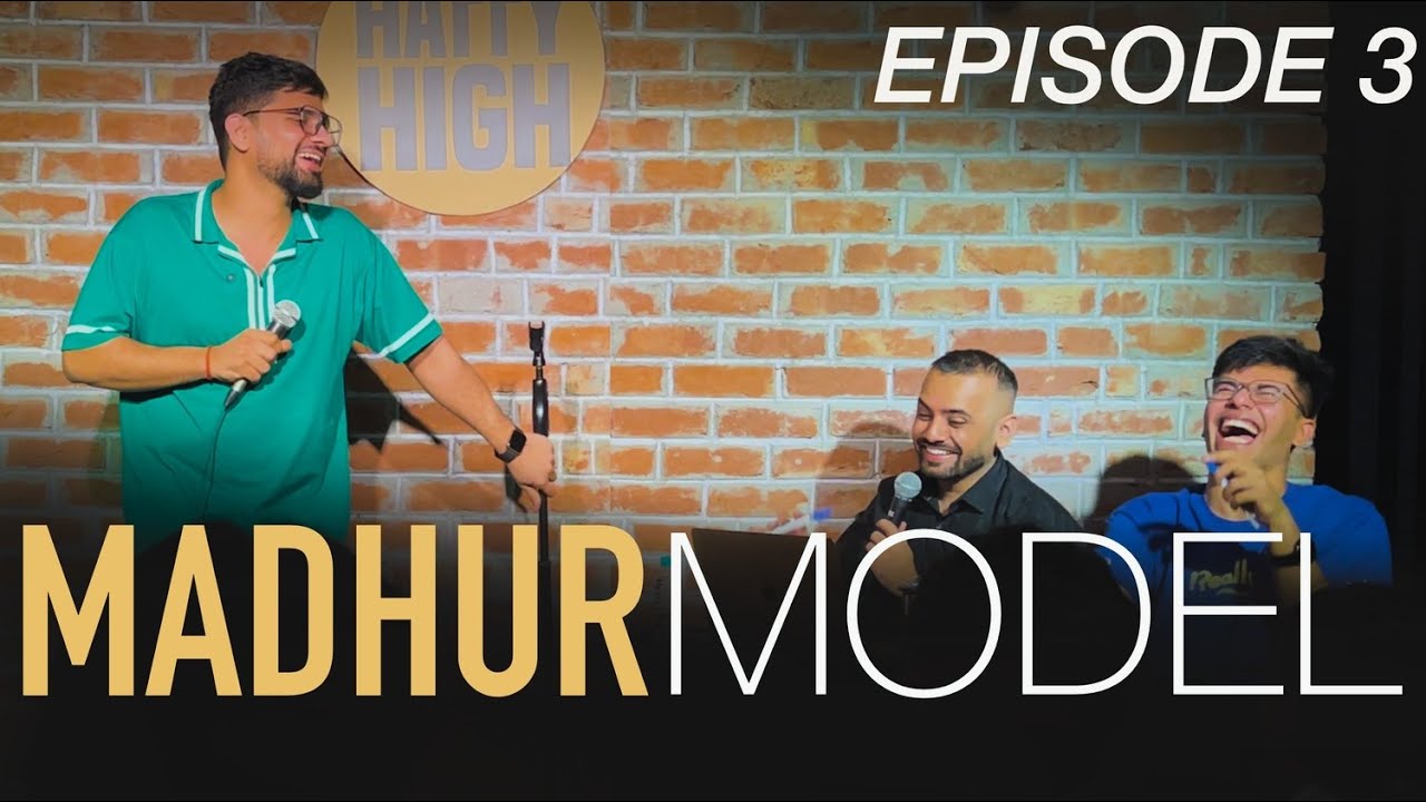 Part 1 – EP – 3 | MADHUR MODEL | StandUp Comedy By Local Artists Ft.  @ChiragPanjwani u0026 Madhur Virli