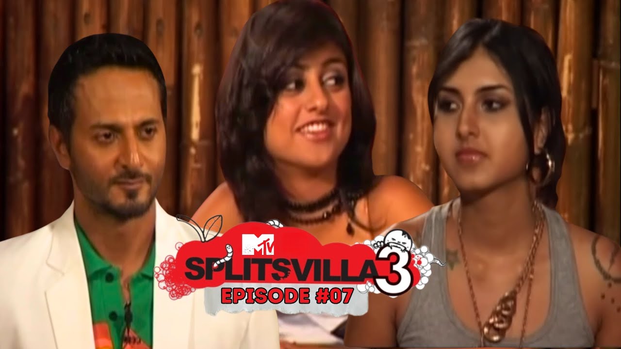 MTV Splitsvilla 3 | Full Episode 7 | Juice It!