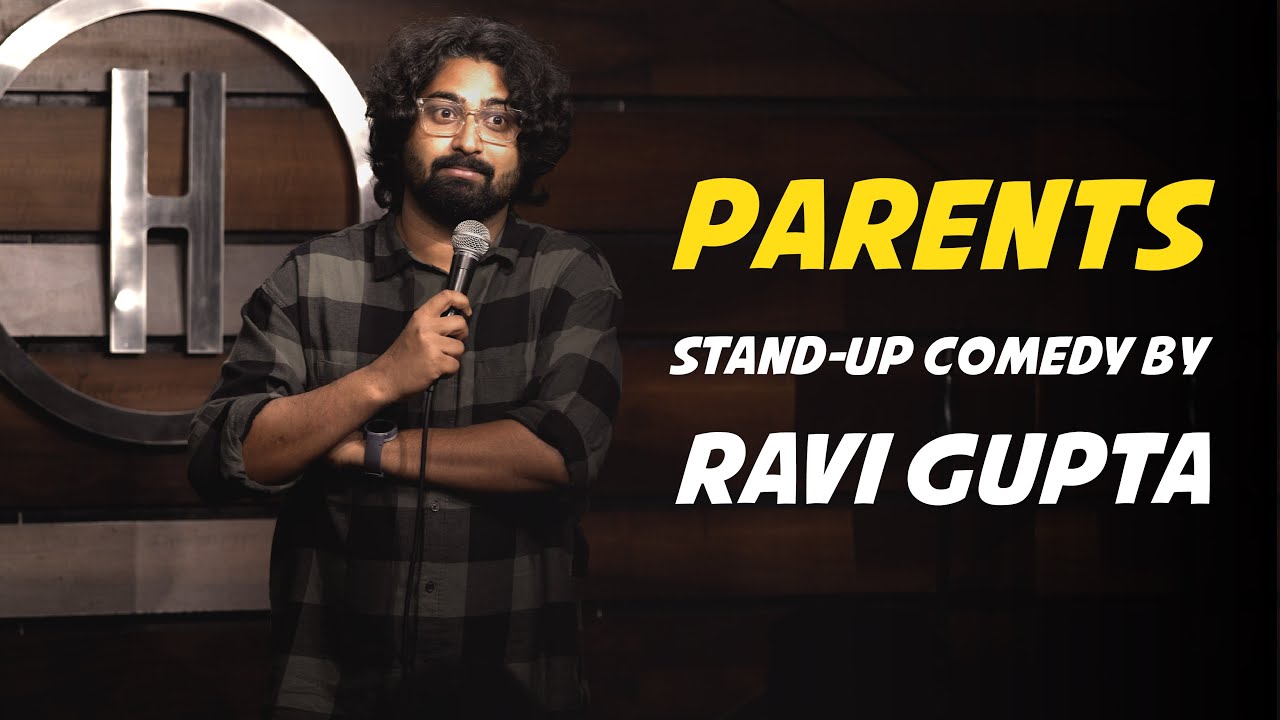 Parents | Stand-up Comedy By Ravi Gupta