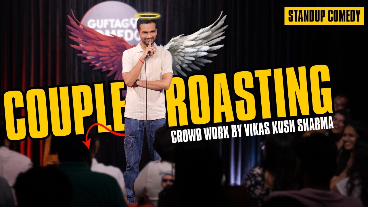 Couple Roasting | Standup Comedy By Vikas Kush Sharma | Crowd Work |  Standup Comedy