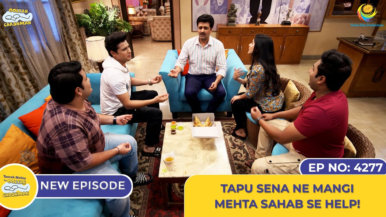 NEW! Ep 4277 – Tapu Sena Ne Mangi Mehta Sahab Se Help!| Taarak Mehta Ka Ooltah Chashmah | तारक मेहता