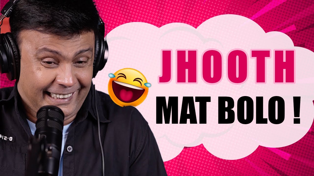 Jhooth Mat Bolo | Mirchi Murga | RJ Naved