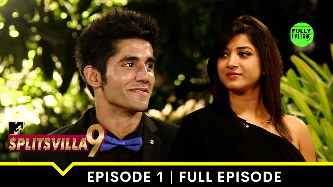 Bigger, Better, Bolder  | MTV Splitsvilla 9 | Episode 1