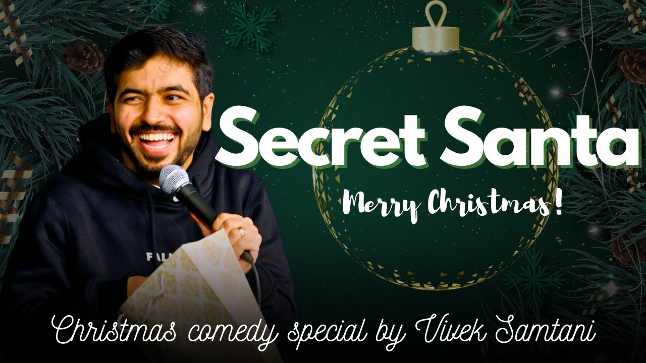 Secret Santa – Christmas Comedy Special By Vivek Samtani