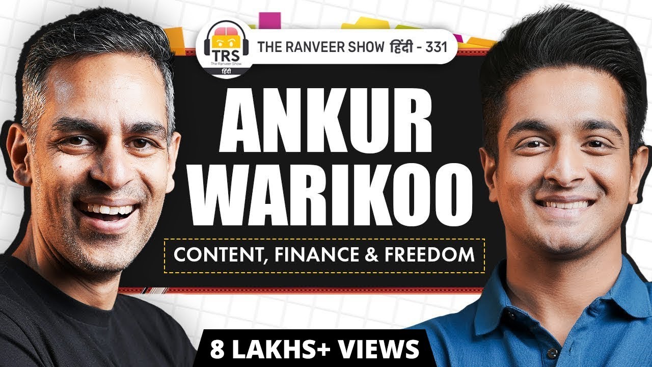 Ankur Warikoo Bhaiya u0026 Ranveer Podcast | Heart To Heart Conversation About Life | The Ranveer Show