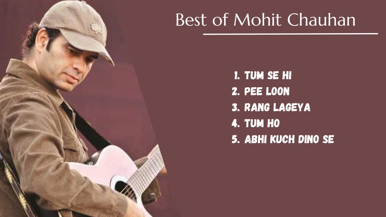 Best Of Mohit Chauhan | All Time Mohit Chauhan Jukebox | Bollywood Music | TUM SE HI | PEE LOON