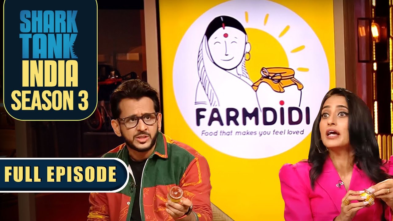 ‘FarmDidi’: शुद्ध और Organic अचार का स्वादिष्ट संगम | Shark Tank India S3 | Full Episode