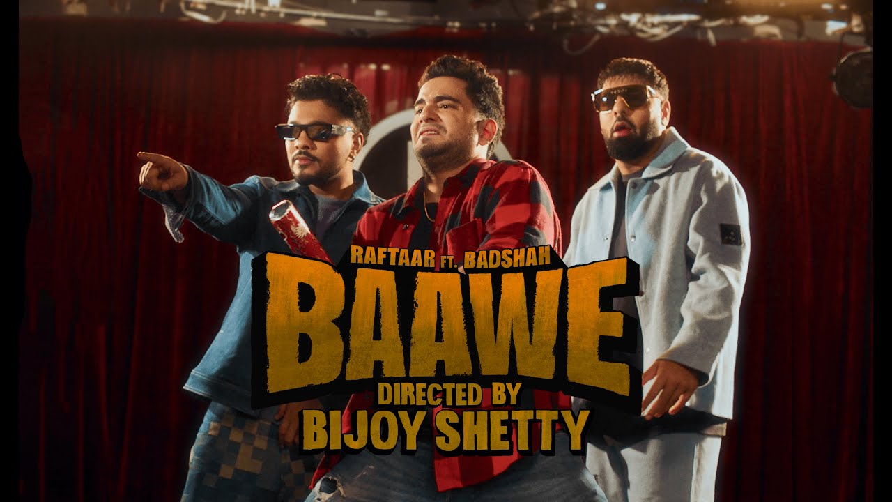 RAFTAAR X BADSHAH – BAAWE | HARD DRIVE Vol.2 | Official Video | @badshahlive @SamayRainaOfficial