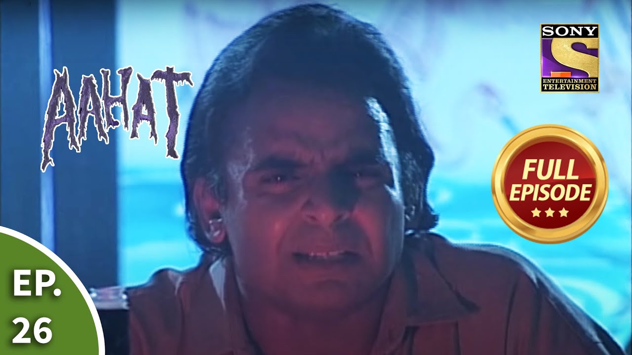 आहट – The Doom Part 1 – Aahat Season 1 – Ep 26 – Full Episode