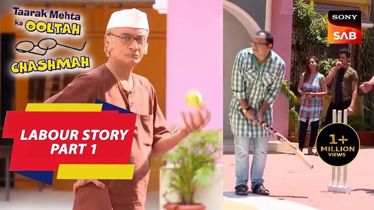 Bapuji ने लगाई Bhide को Out करने की शर्त | Taarak Mehta KaOoltah Chashmah | Labour Story – Part 1